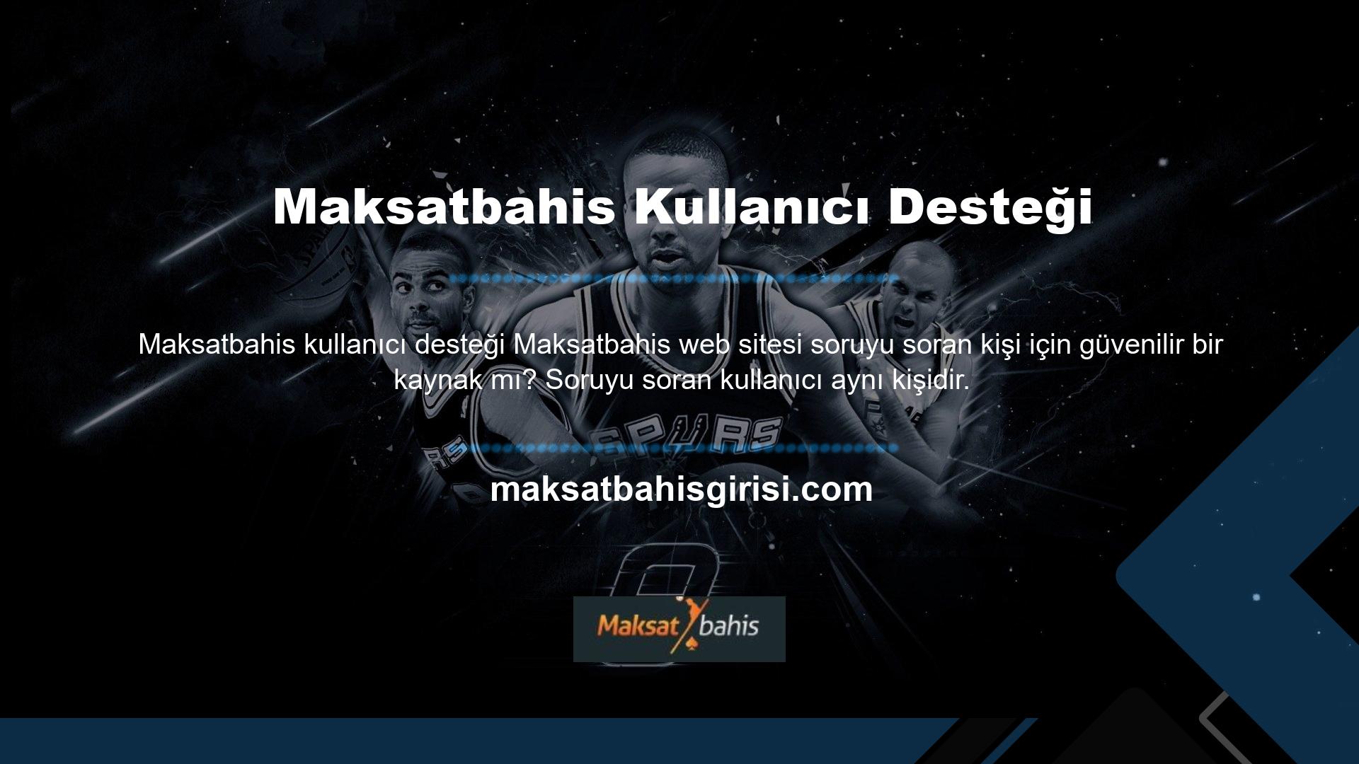 Maksatbahis web sitesi herhangi bir sahtekarlık içermez, daha ziyade kullanıcıları güvenlik tehditlerinden korur